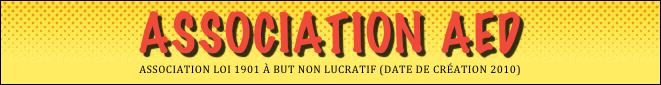 Association AED
Association loi 1901 à but non lucratif (Date de création 2010)